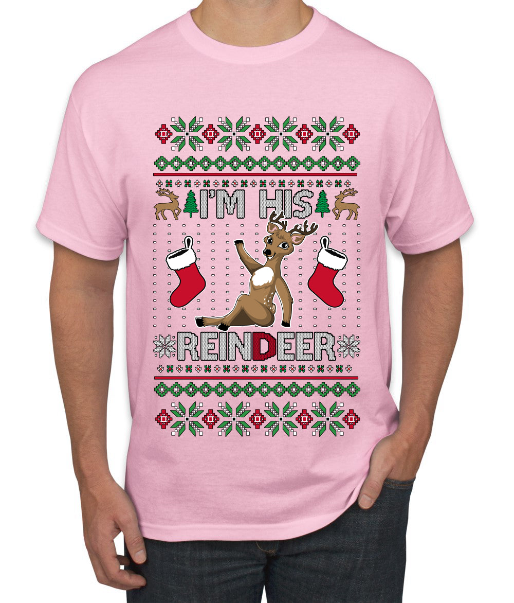 I'm His Reindeer, Ugly Christmas Sweater Unisex Men's T-Shirt