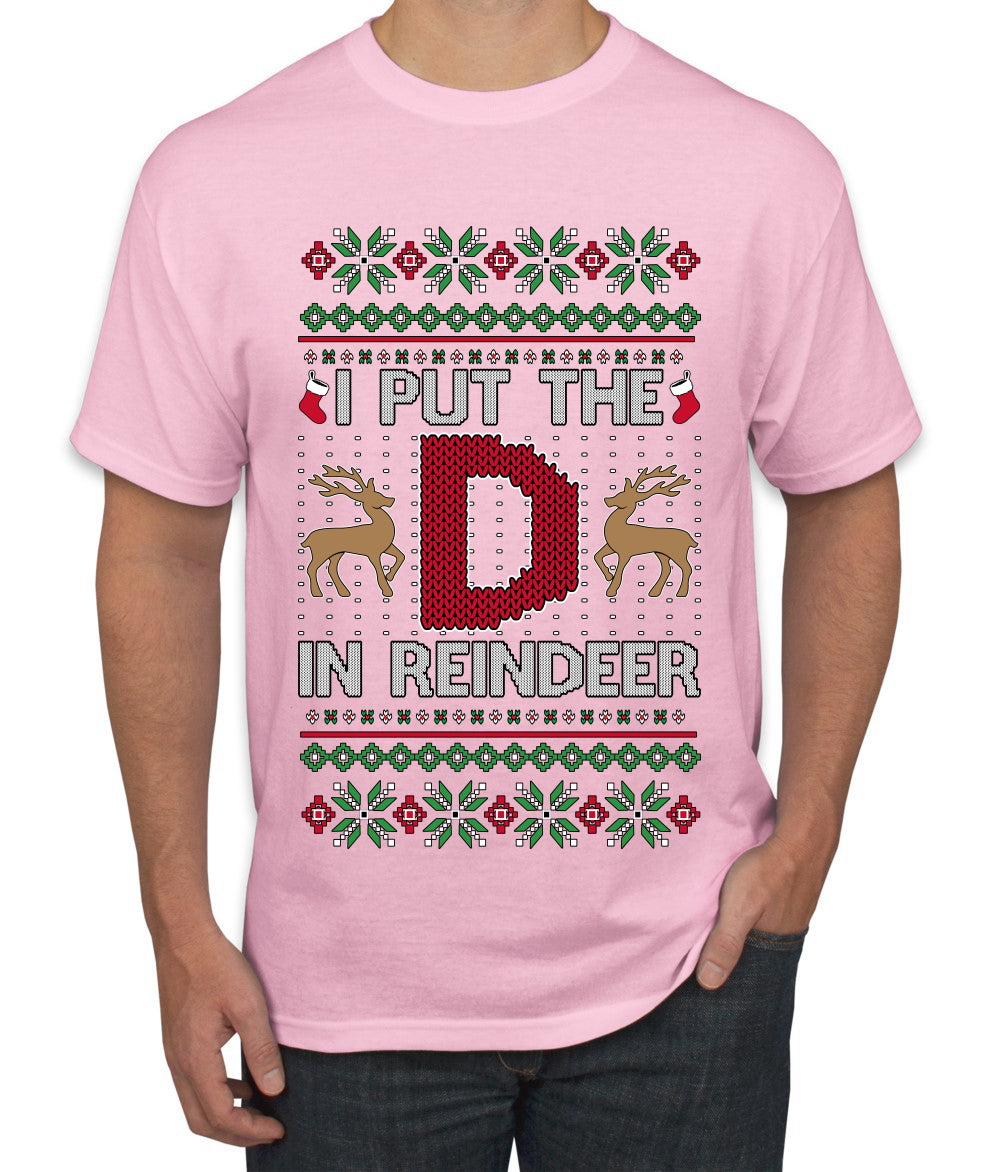 I Put The D In Reindeer, Ugly Christmas Sweater Unisex Men's T-Shirt