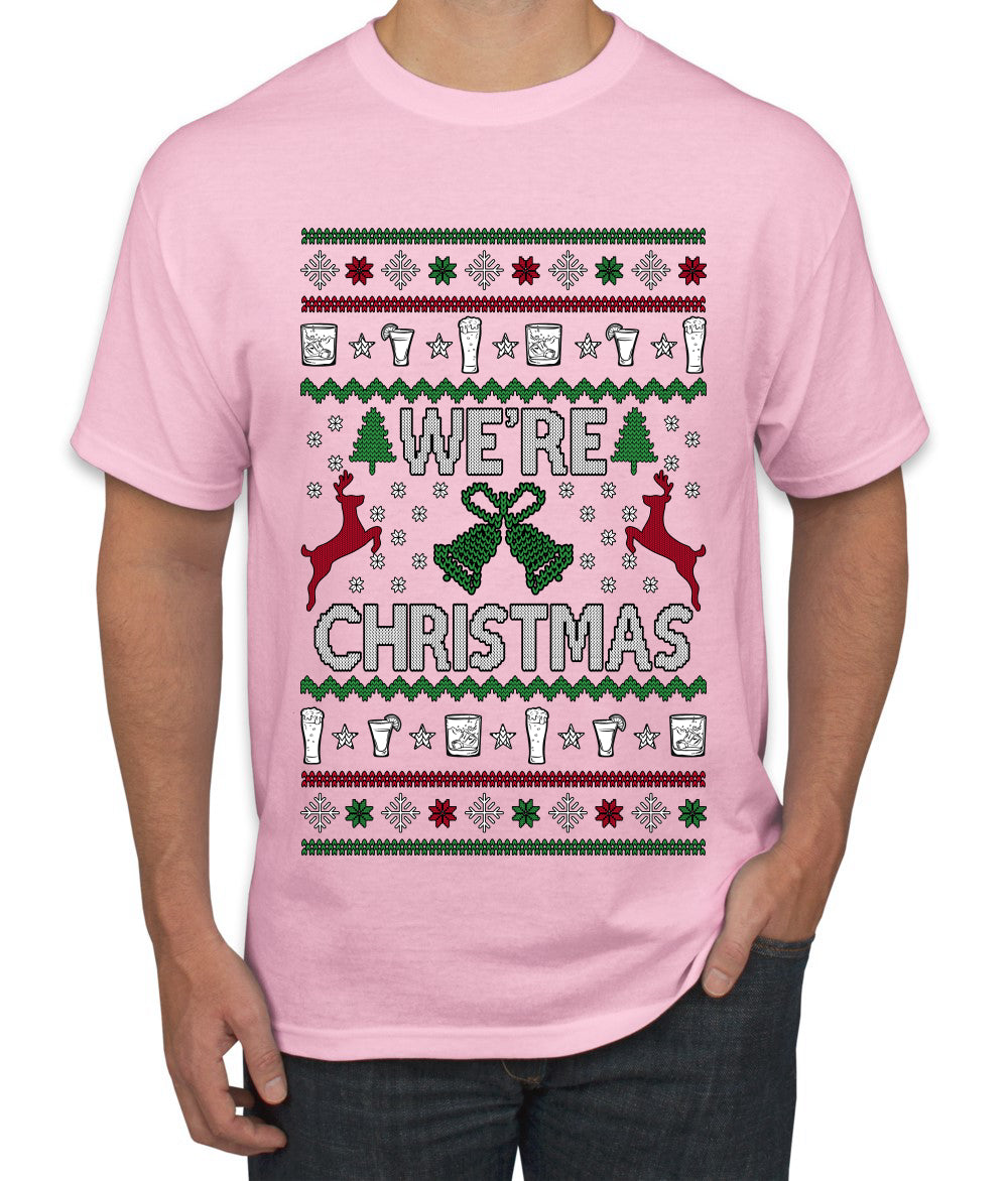We're Christmas, Ugly Christmas Sweater Unisex Men's T-Shirt