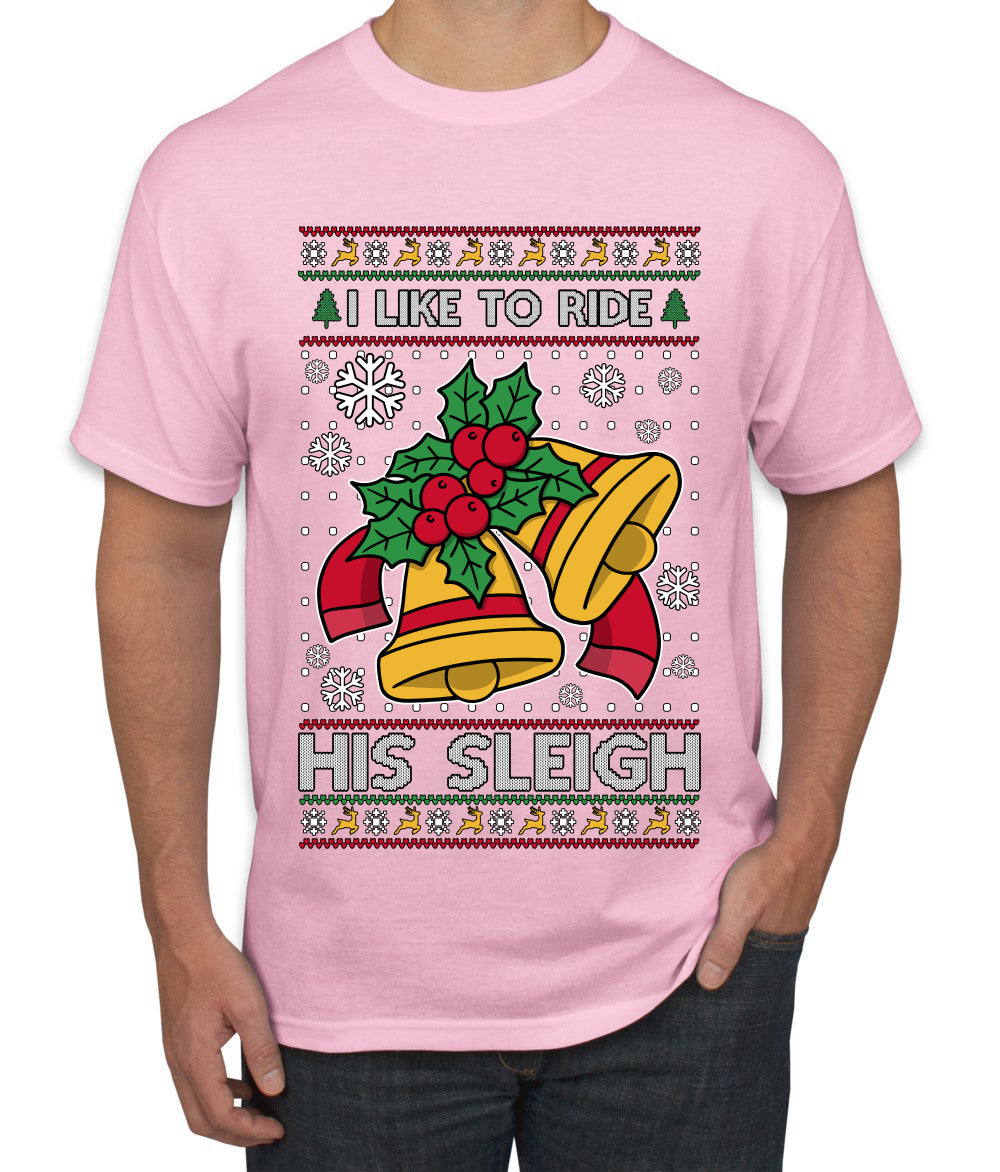 I Like To Ride His Sleigh, Ugly Christmas Sweater Unisex Men's T-Shirt