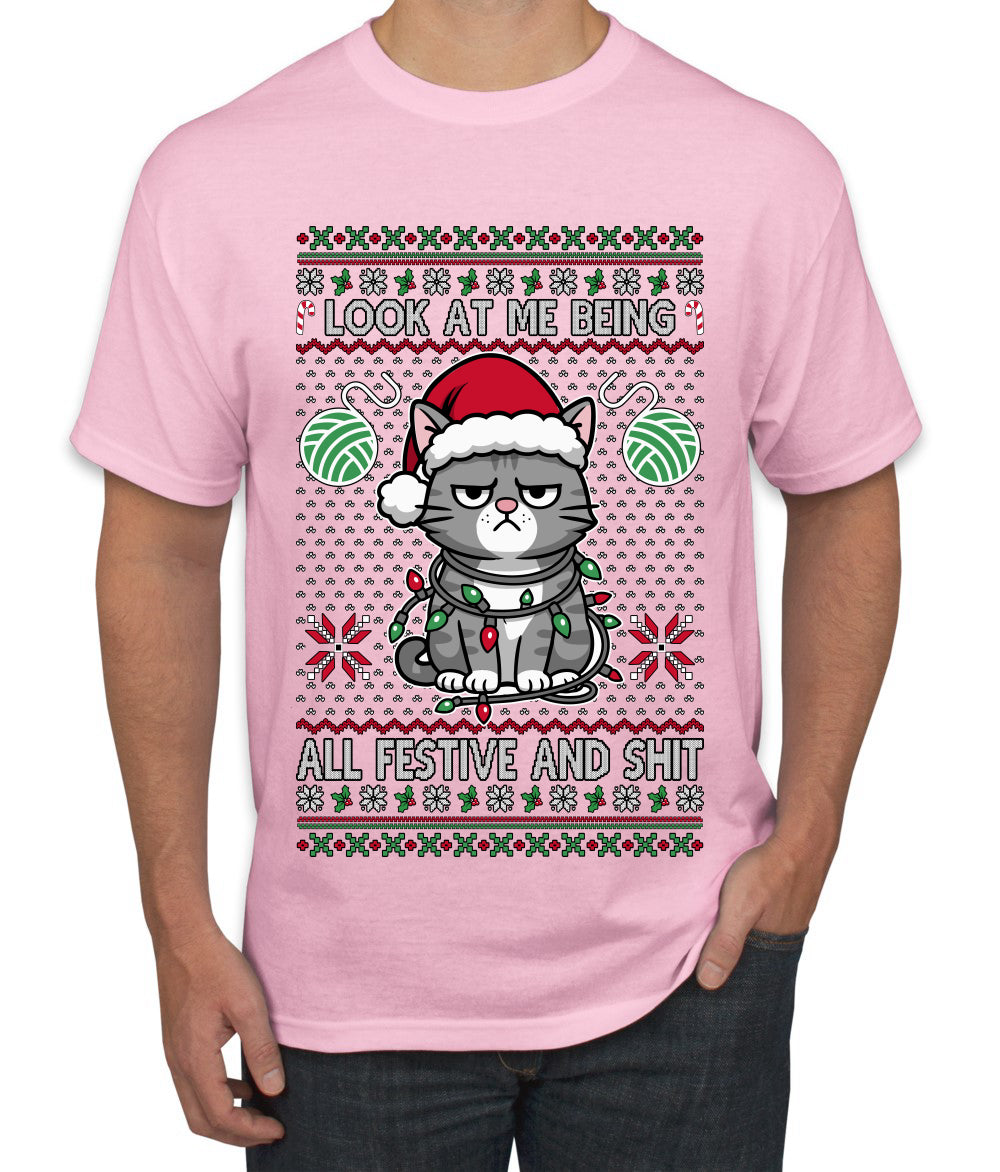 Look At Me Being All Festive And Shit, Ugly Christmas Sweater Unisex Men's T-Shirt