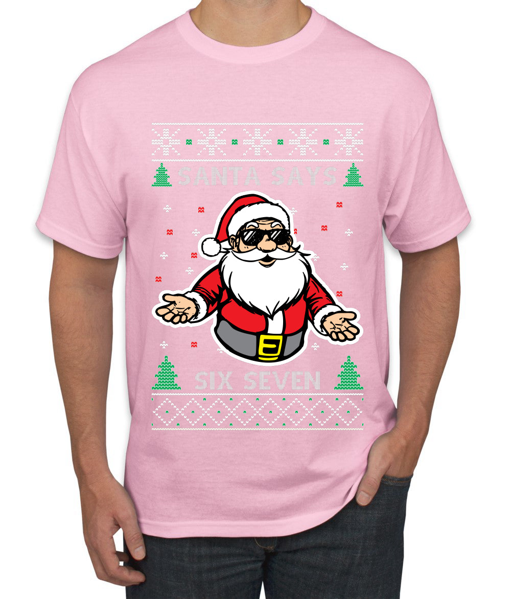 Santa Says 6 7 Meme, Ugly Christmas Sweater Unisex Men's T-Shirt
