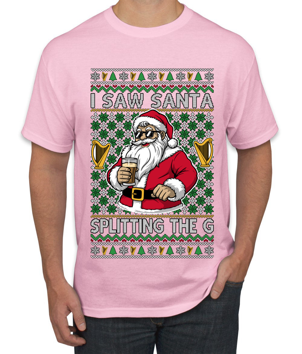 I Saw Santa Splitting The G, Ugly Christmas Sweater Unisex Men's T-Shirt