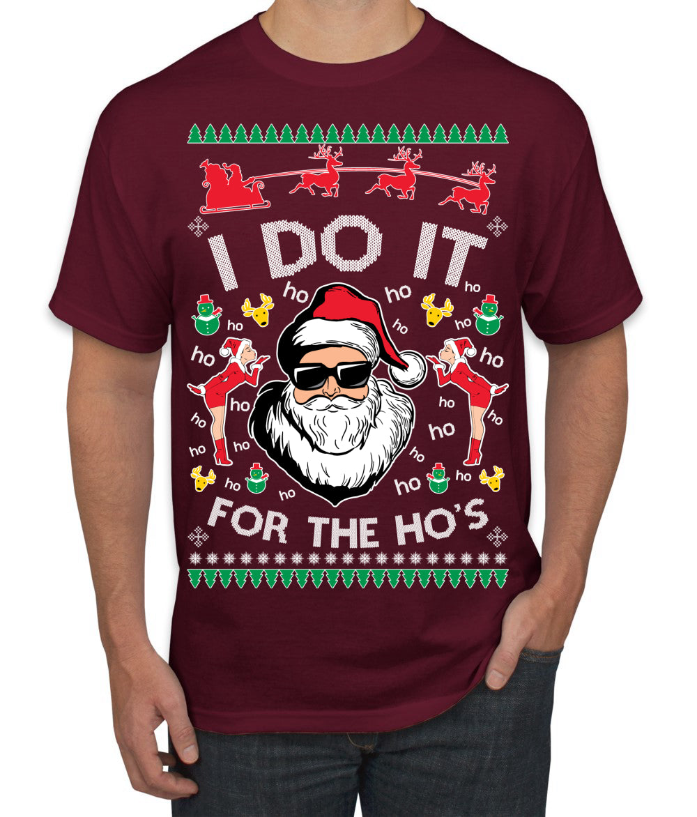 I Do It for the Hos Funny Santa Claus Ugly Christmas Sweater Men's T-Shirt