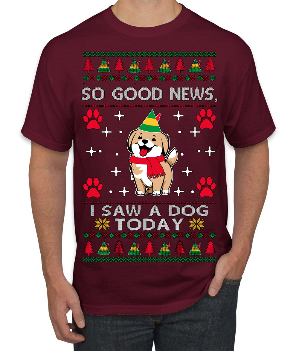 Good News I Saw a Dog Today Funny Ugly Christmas Sweater Men's T-Shirt