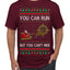 You Can Run But You Can't Hide Santa Sleigh Reindeer Ugly Christmas Sweater Men's T-Shirt