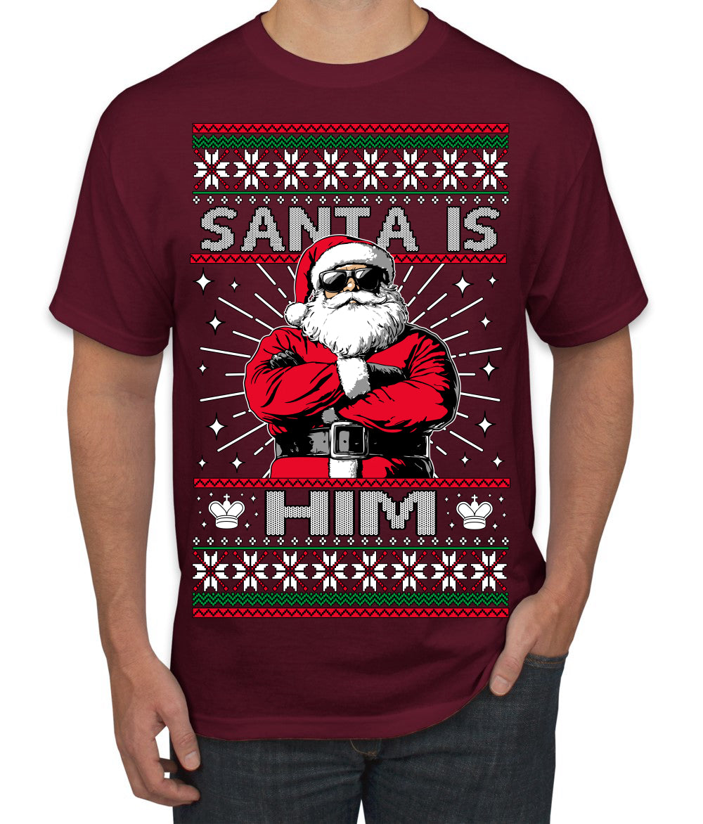 Santa Is Him Funny Gen Z Viral Meme Shades Slang Ugly Christmas Sweater Men's T-Shirt