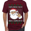 Santa Knows You've Been a Dumb Bitch Funny Vulgar Dirty Ugly Christmas Sweater Men's T-Shirt