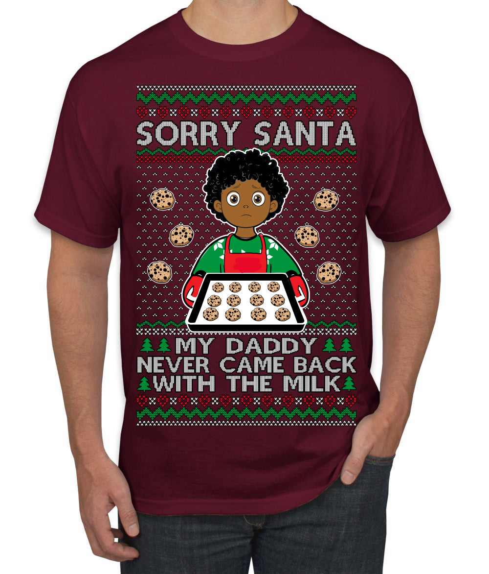 Sorry Santa Dad Never Came Back With Milk, Other Kid, Funny Viral Daddy Left Sad Kid Meme Ugly Christmas Sweater Men's T-Shirt