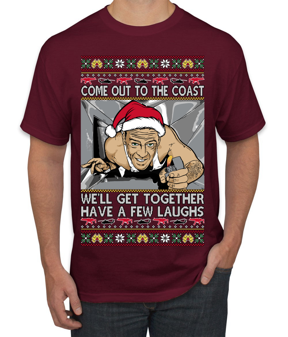Come Out to the Coast Have a Few Laughs Die Hard McClane Ugly Christmas Sweater Men's T-Shirt
