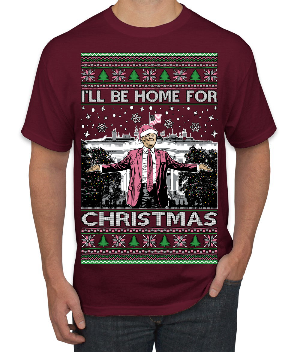 I'll Be Home for Christmas Pink Suit | Funny Santa Clause President Donald Trump Ugly Christmas Sweater Men's T-Shirt