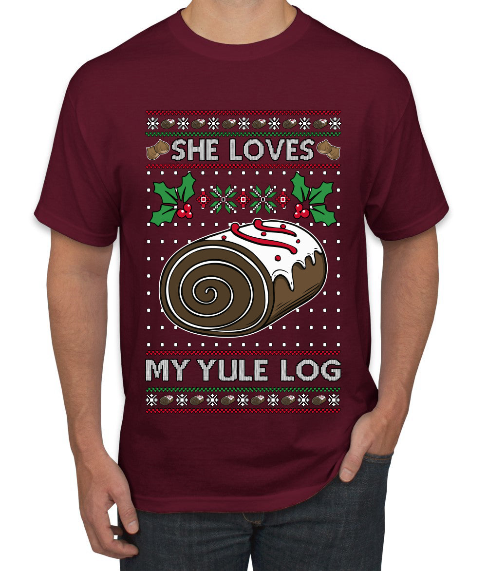 She Loves my Yule Log, Ugly Christmas Sweater Men's T-Shirt