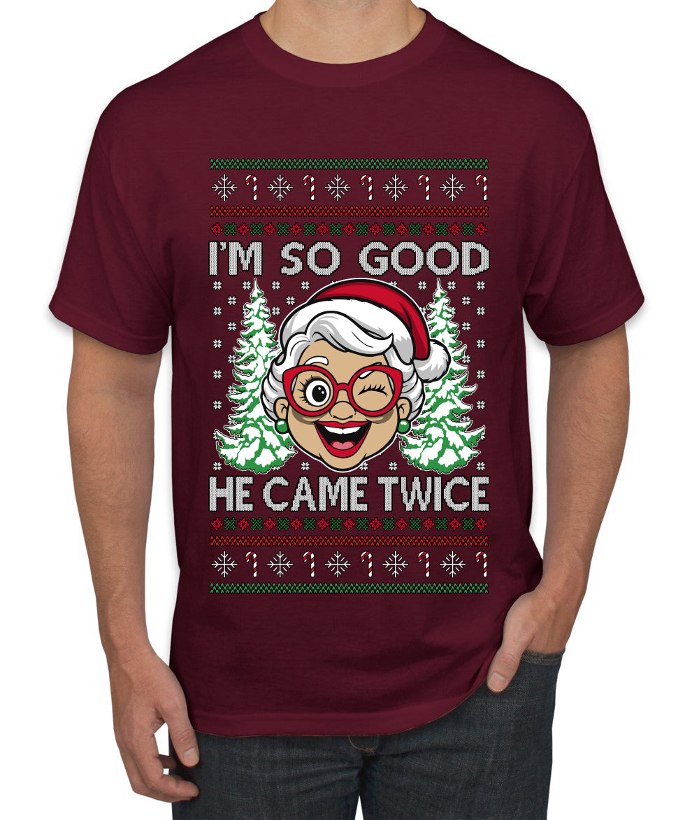 So Good He Came Twice, Ugly Christmas Sweater Unisex Men's T-Shirt