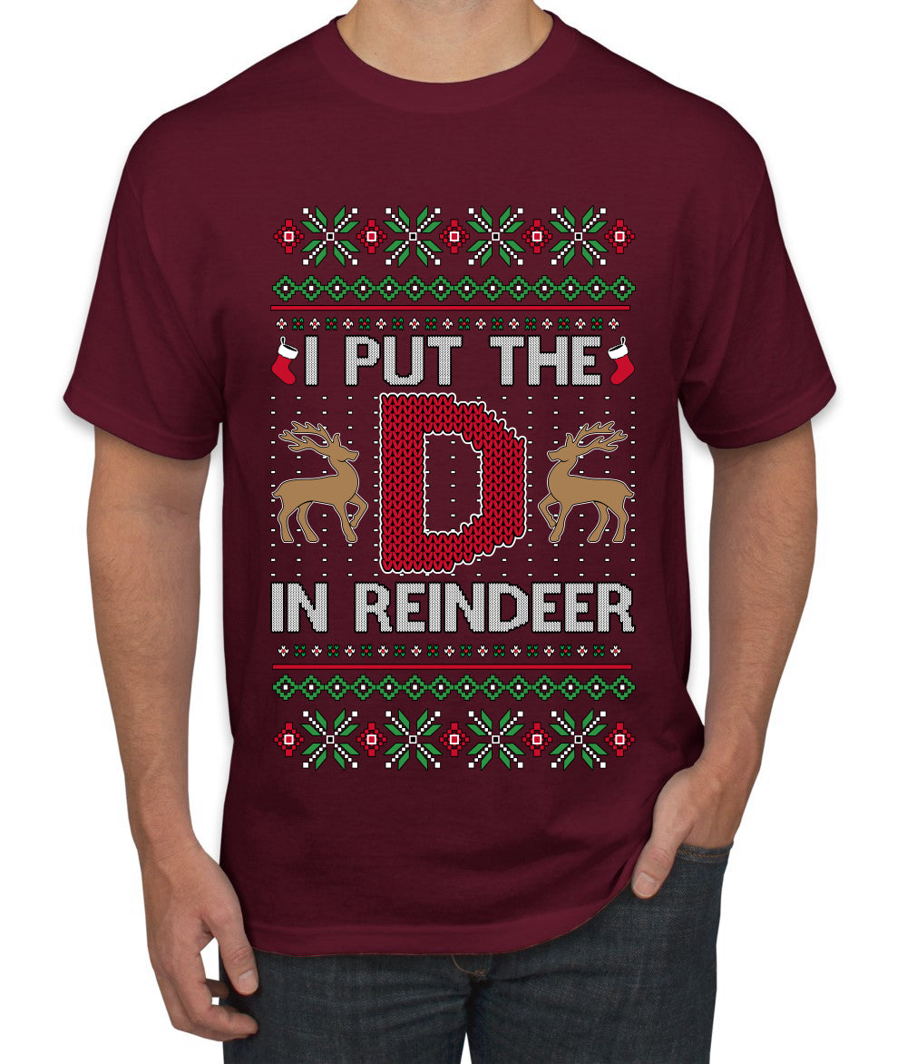 I Put The D In Reindeer, Ugly Christmas Sweater Unisex Men's T-Shirt