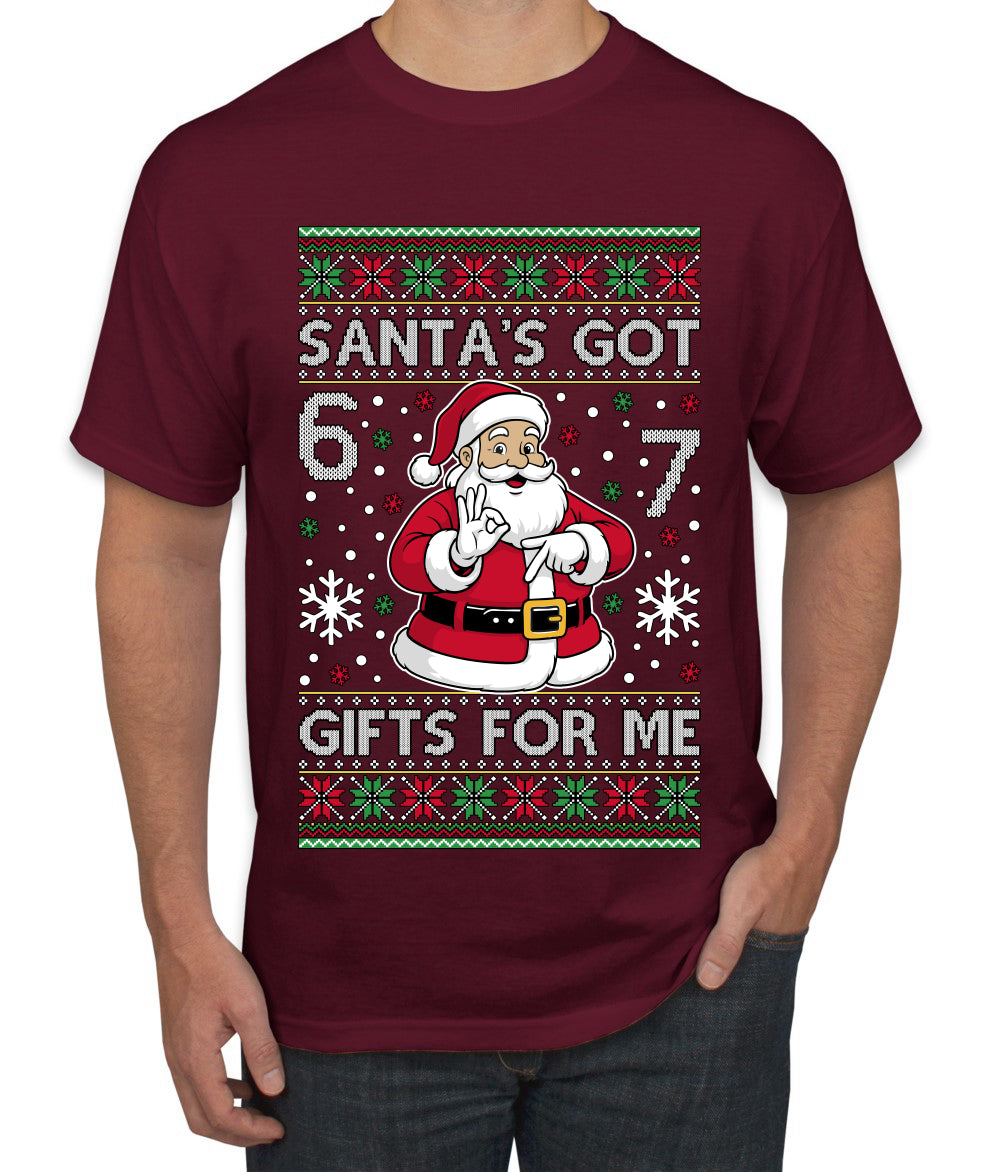 Santa's Got 6 7 Gifts For Me, Ugly Christmas Sweater Unisex Men's T-Shirt