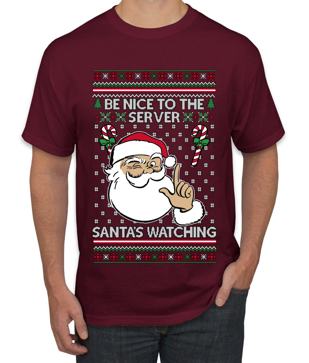 Be Nice To The Server Santa's Watching, Ugly Christmas Sweater Unisex Men's T-Shirt