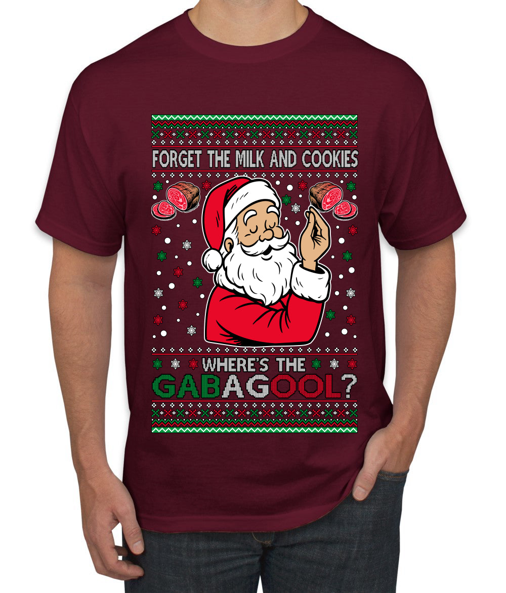Forget The Milk And Cookies, Where's The Gabagool? Funny Italian Capicola, Italian American Slang Christmas Sweater, Ugly Christmas Sweater Unisex Men's T-Shirt