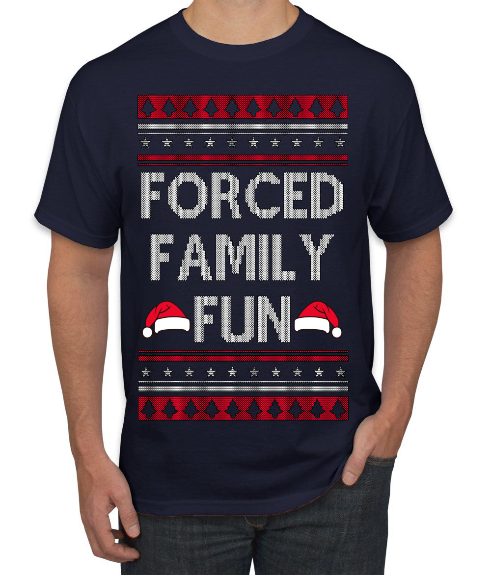 Forced Family Fun, Xmas Holiday Funny Ugly Christmas Sweater Men's T-Shirt