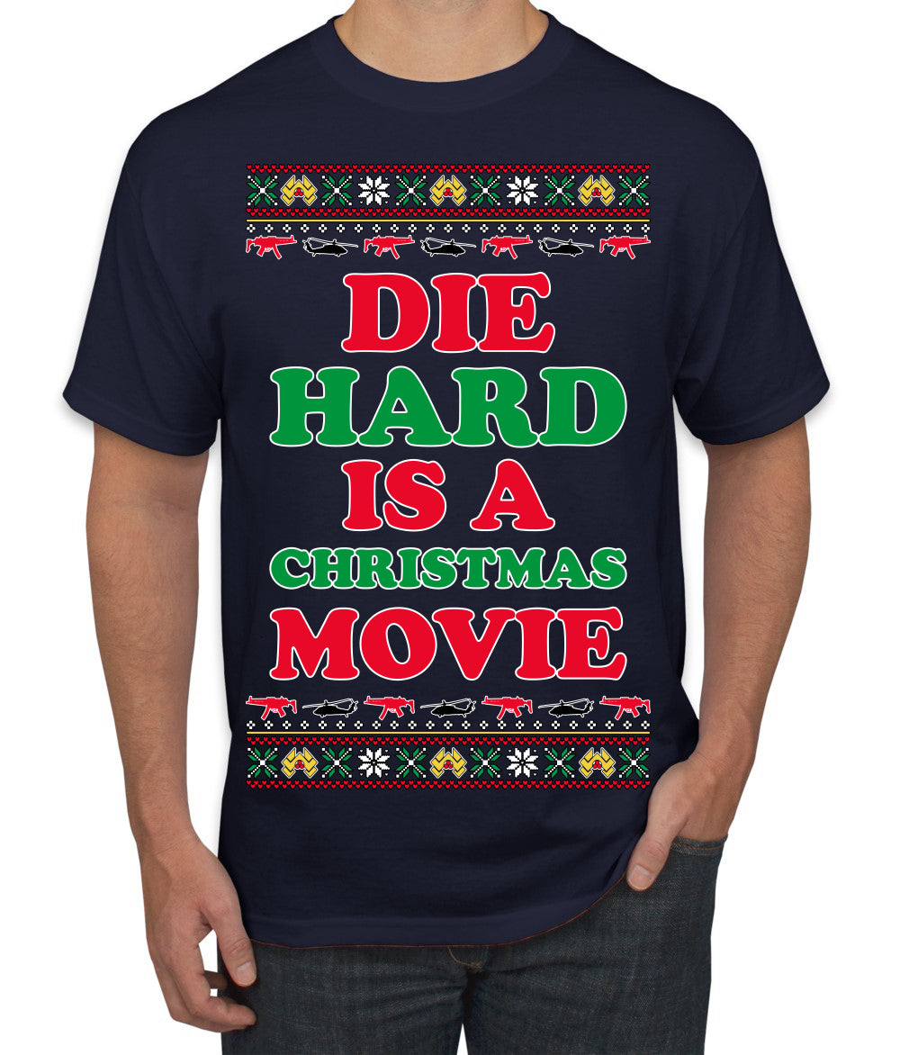 Die Hard is a Christmas Movie Classic, McClane Hans Nakatomi Plaza Xmas Party Holiday Movies Ugly Christmas Sweater Men's T-Shirt
