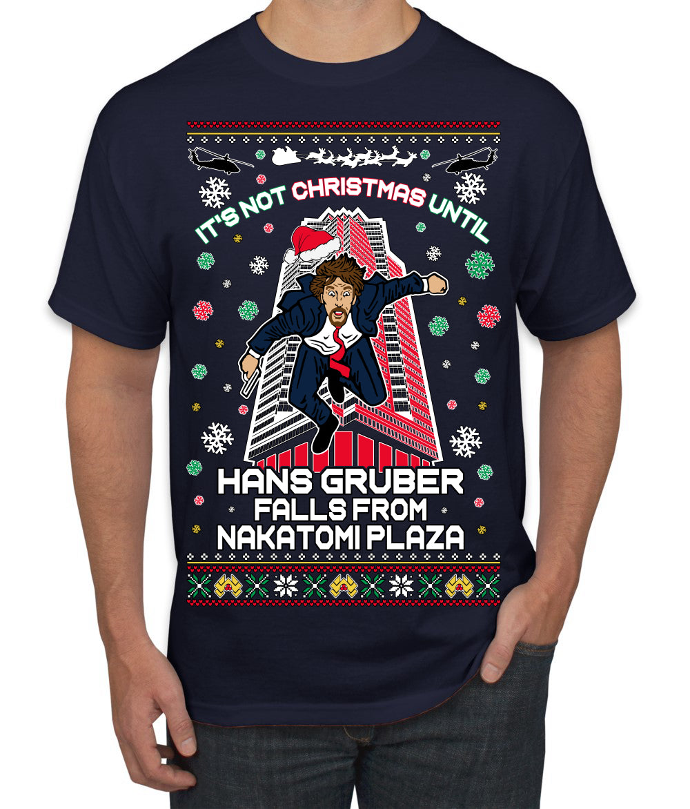 Not Christmas Until Hans Gruber Falls From Nakatomi Ugly Christmas Sweater Men's T-Shirt