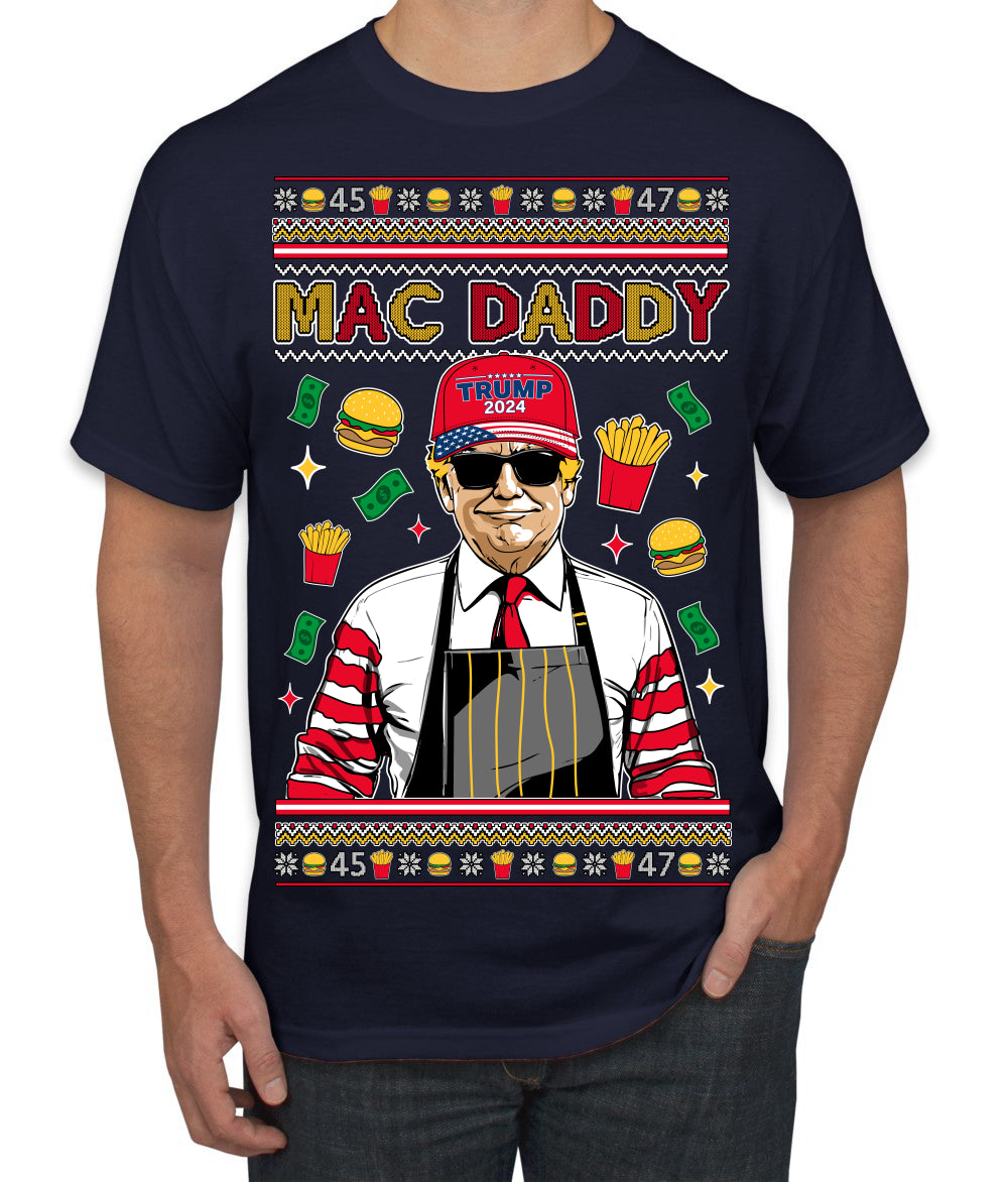 Mac Daddy Funny Viral Trump Meme Fast Food Fries Burgers Ugly Christmas Sweater Men's T-Shirt