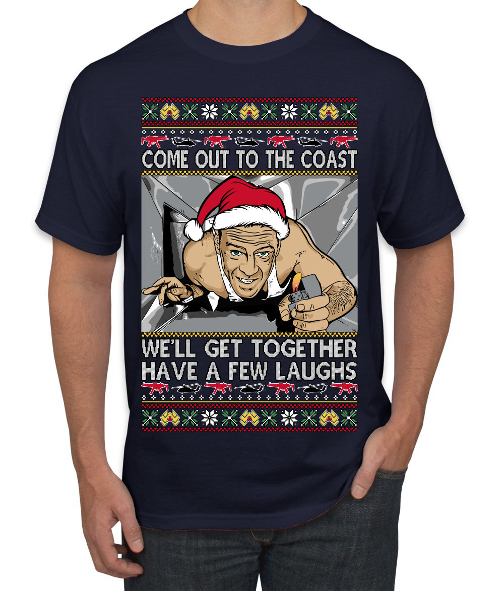 Come Out to the Coast Have a Few Laughs Die Hard McClane Ugly Christmas Sweater Men's T-Shirt