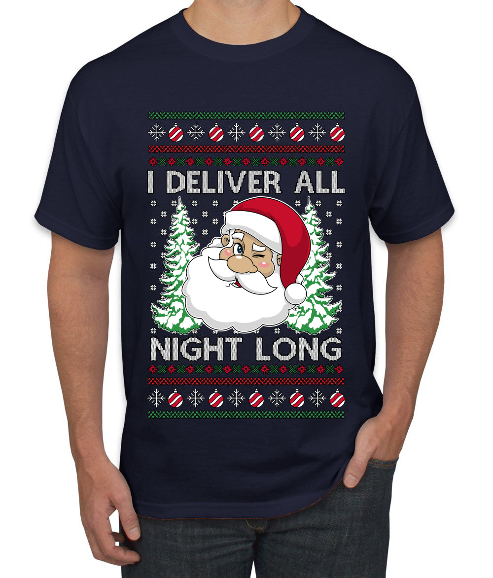 I Deliver All Night Long, Ugly Christmas Sweater Unisex Men's T-Shirt