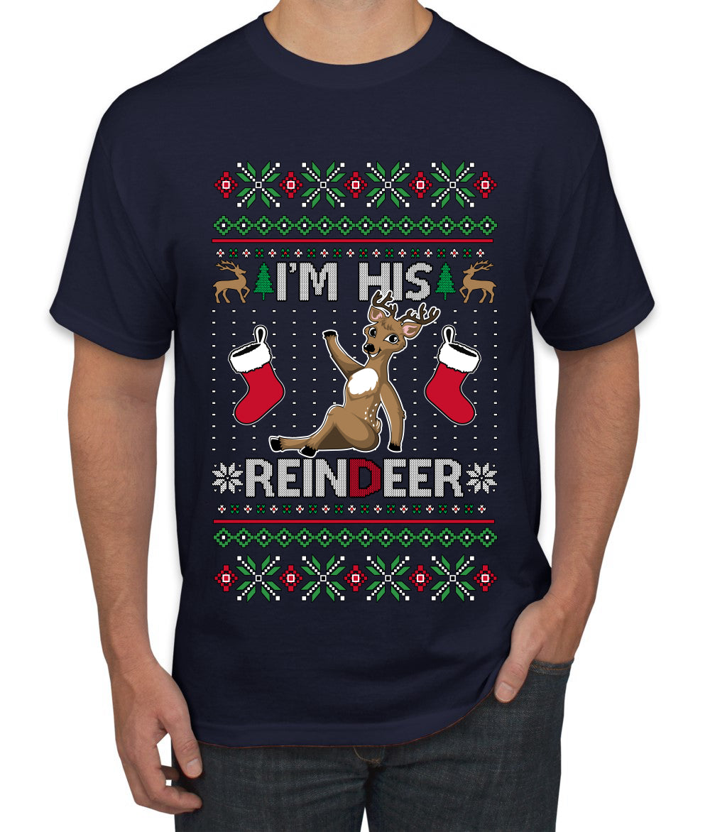I'm His Reindeer, Ugly Christmas Sweater Unisex Men's T-Shirt