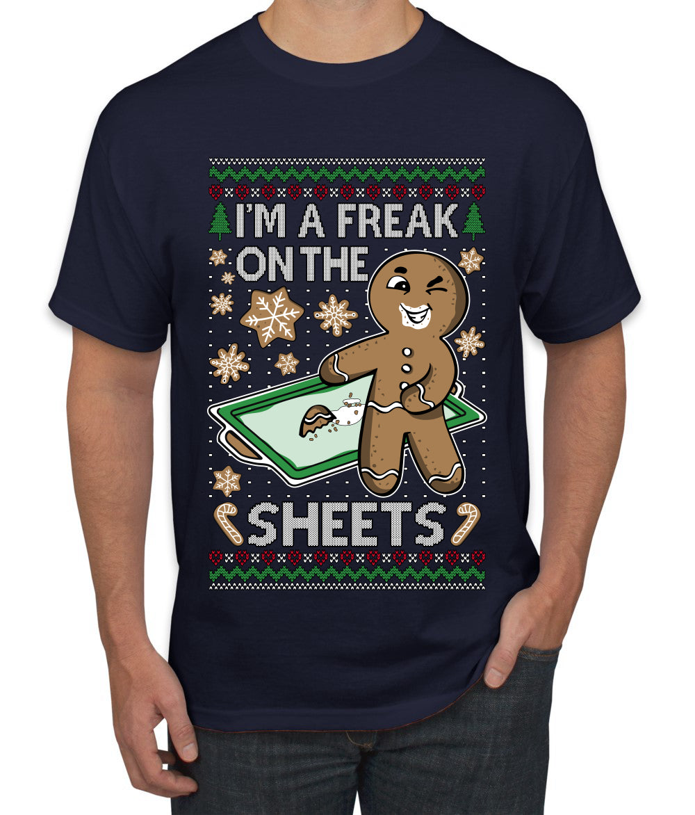 I'm A Freak On The Sheets, Ugly Christmas Sweater Unisex Men's T-Shirt