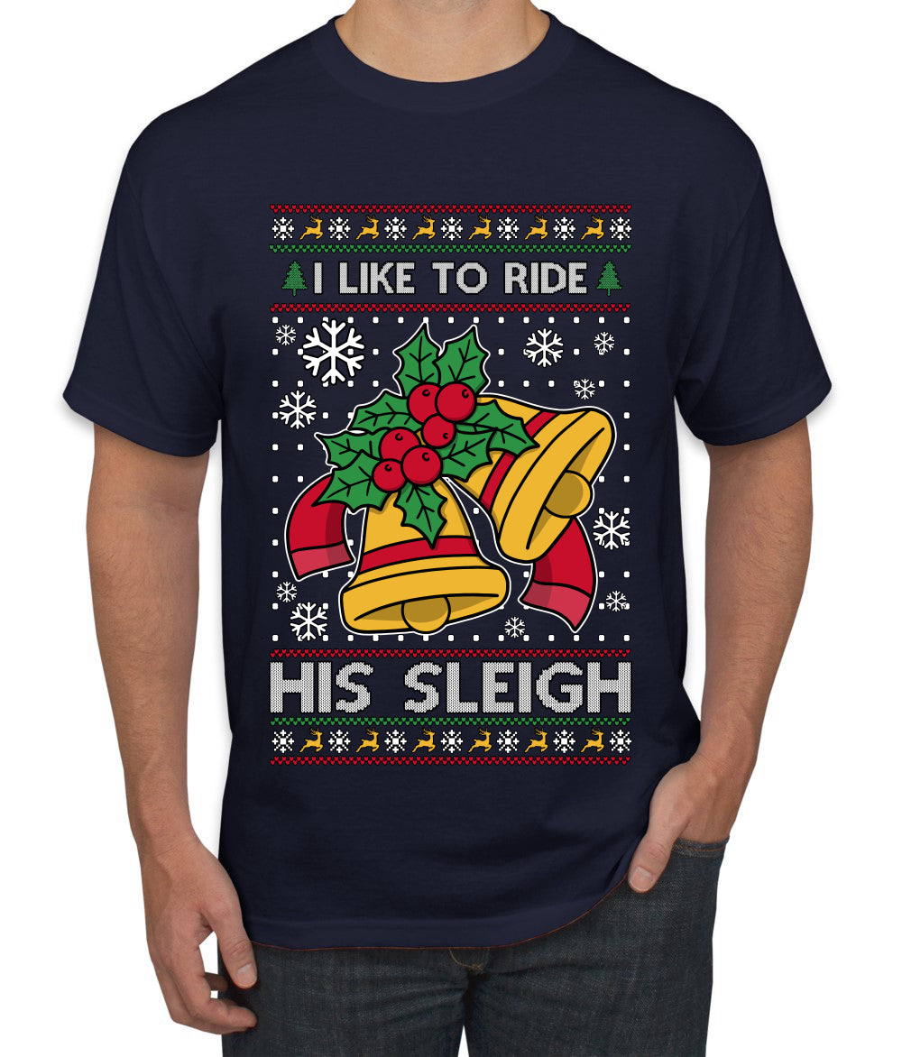 I Like To Ride His Sleigh, Ugly Christmas Sweater Unisex Men's T-Shirt