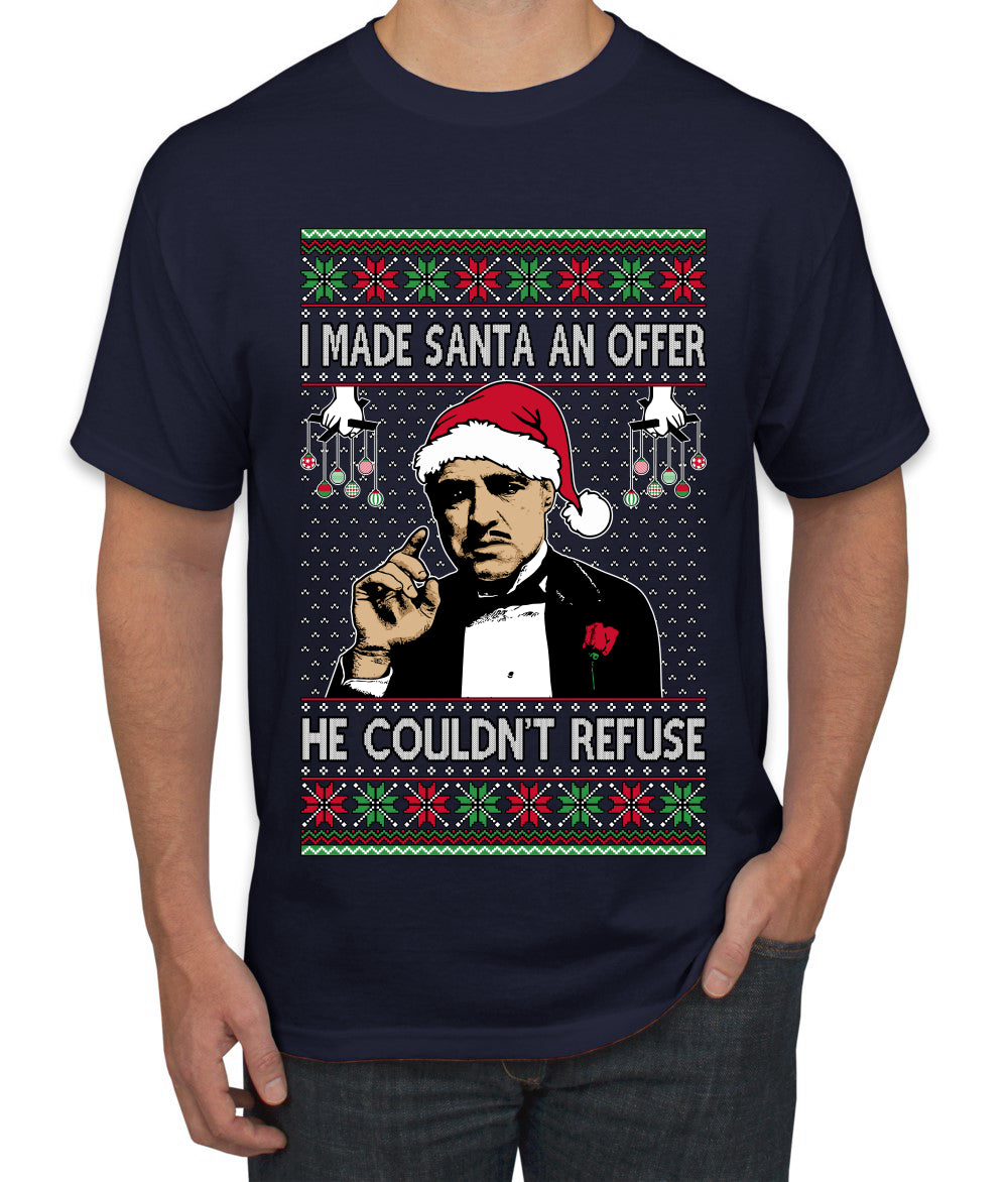 I Made Santa An Offer He Couldn't Refuse Mafia Don, Ugly Christmas Sweater Unisex Men's T-Shirt