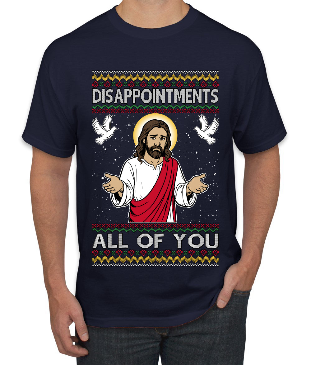 Disappointments All Of You Jesus, Ugly Christmas Sweater Unisex Men's T-Shirt