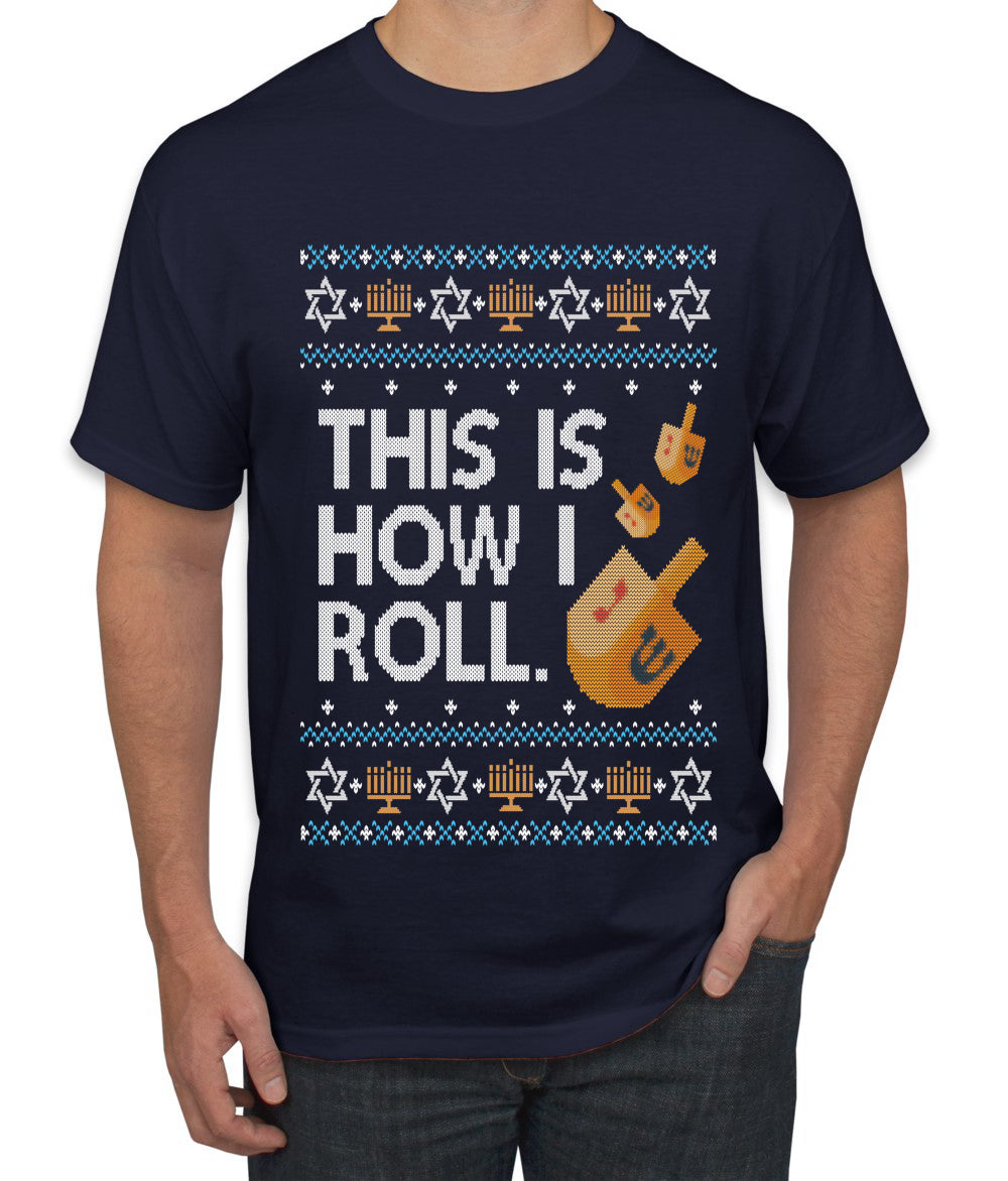 This Is How I Roll Dreidel Hanukkah, Ugly Christmas Sweater Unisex Men's T-Shirt