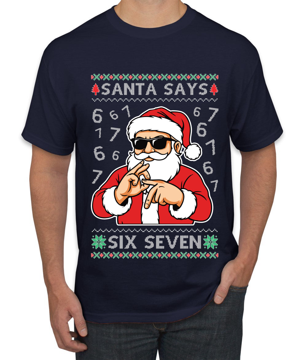 Santa Says 6 7 Numbers Meme, Ugly Christmas Sweater Unisex Men's T-Shirt