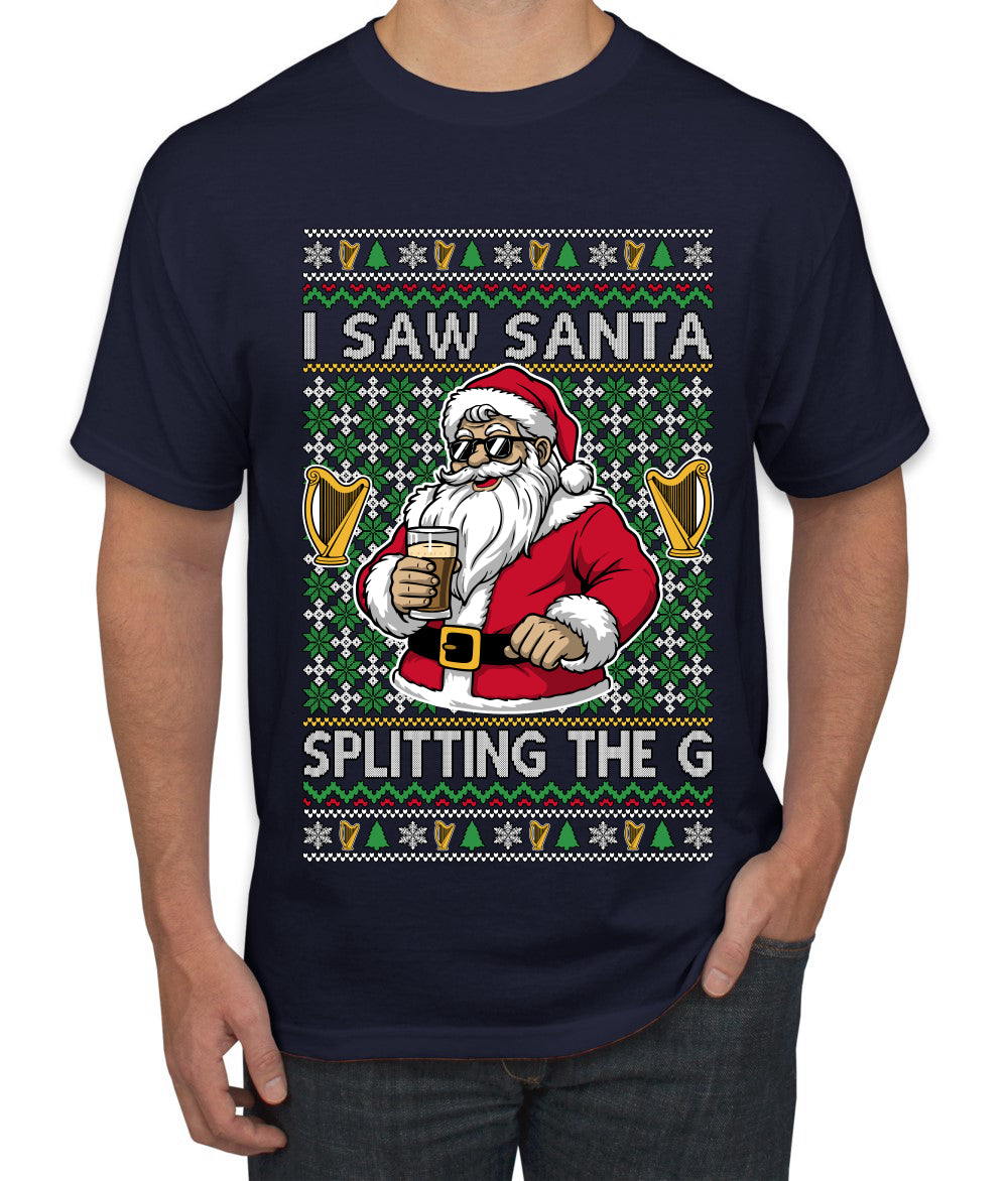 I Saw Santa Splitting The G, Ugly Christmas Sweater Unisex Men's T-Shirt