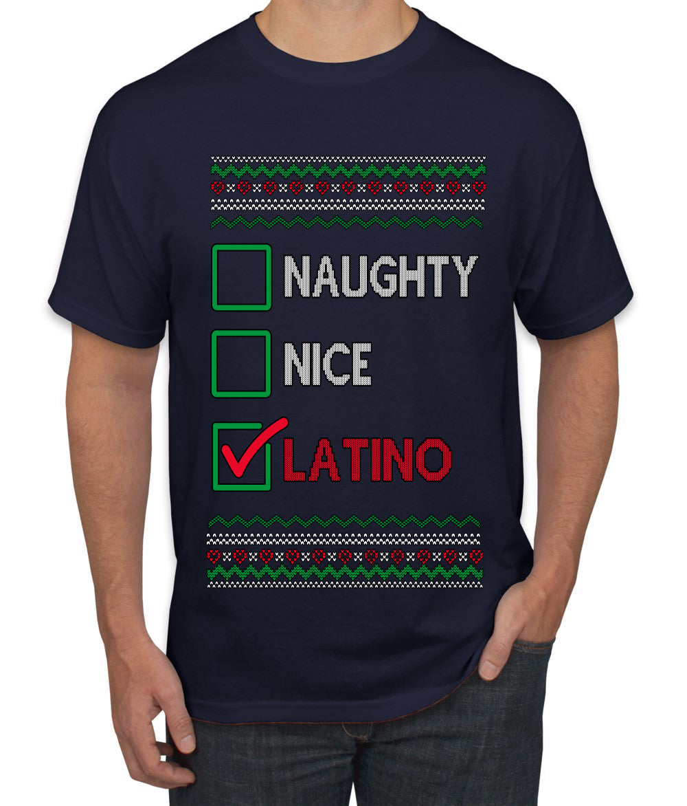 Naughty Nice, Latino, Latin American Humor Christmas Design, Ugly Christmas Sweater Unisex Men's T-Shirt