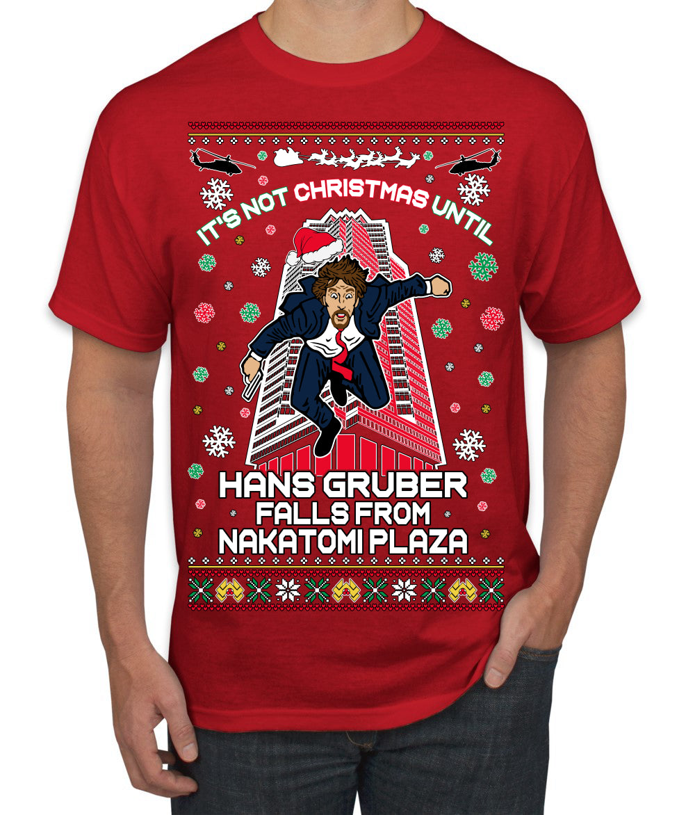 Not Christmas Until Hans Gruber Falls From Nakatomi Ugly Christmas Sweater Men's T-Shirt