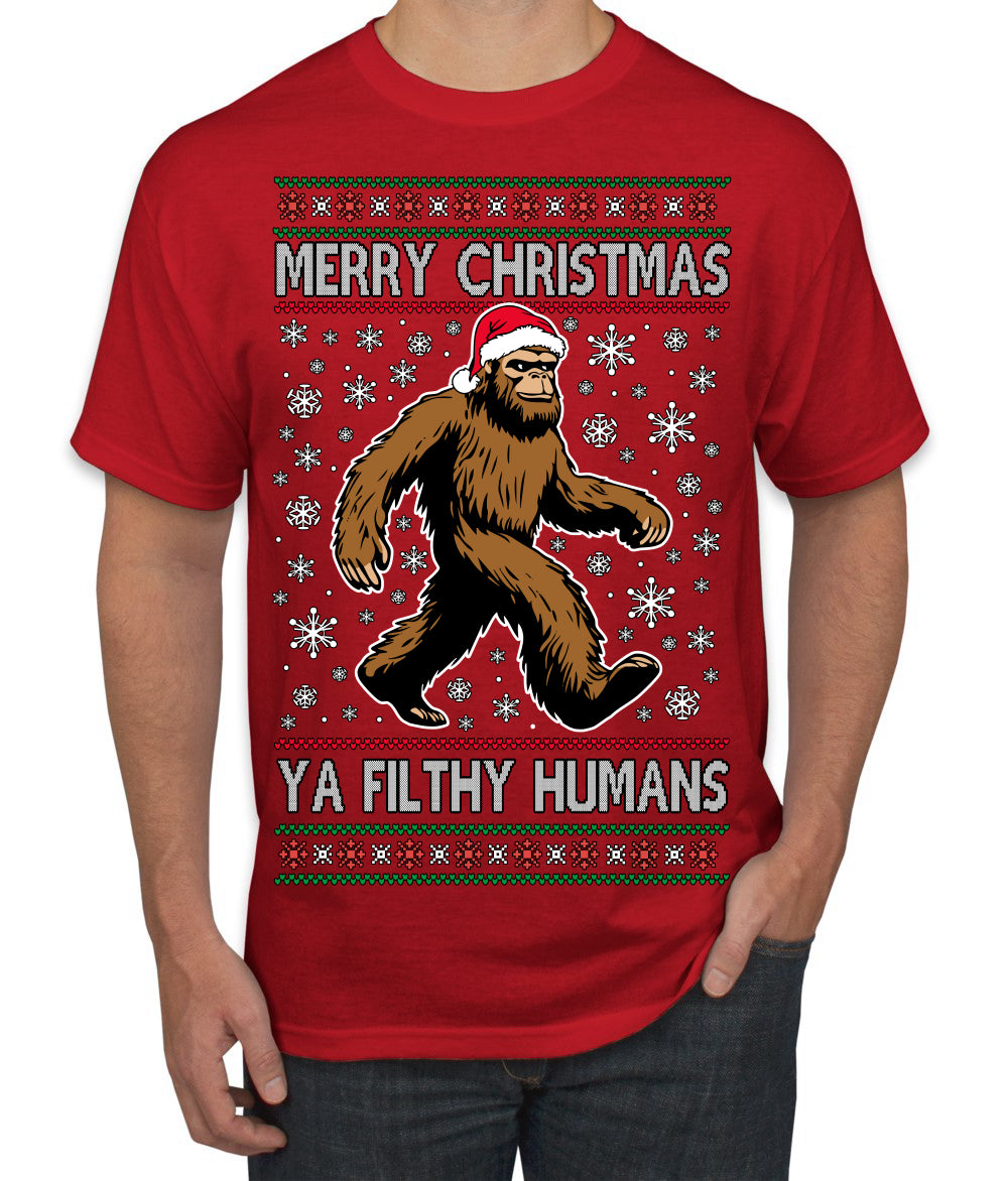 Merry Christmas Ya Filthy Humans Funny Sasquatch Bigfoot Ugly Christmas Sweater Men's T-Shirt
