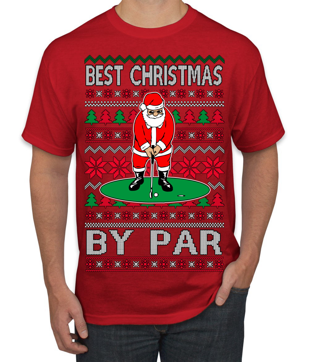 Best Christmas By Par Funny Santa Golfing Pun Sports Golf Ugly Christmas Sweater Men's T-Shirt