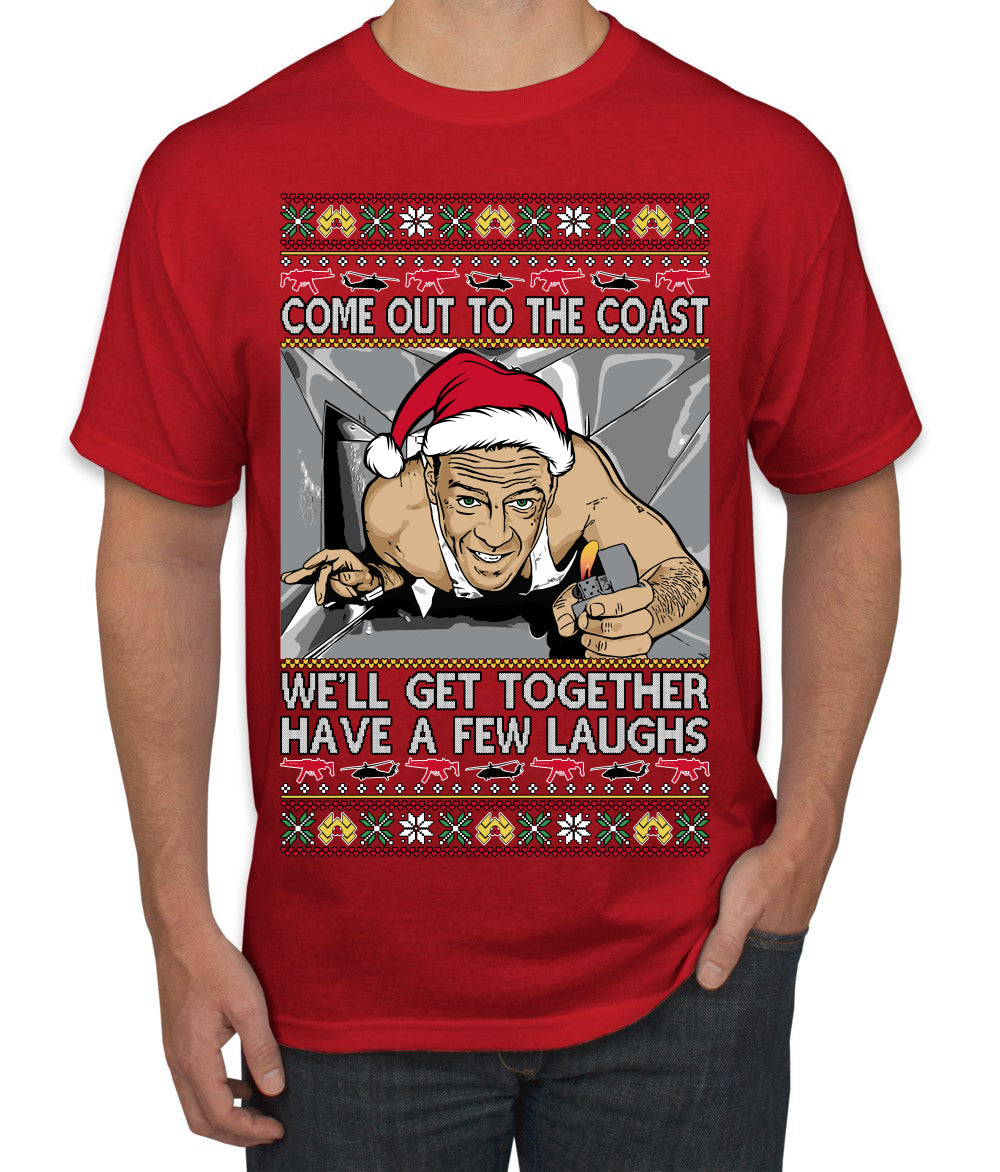Come Out to the Coast Have a Few Laughs Die Hard McClane Ugly Christmas Sweater Men's T-Shirt
