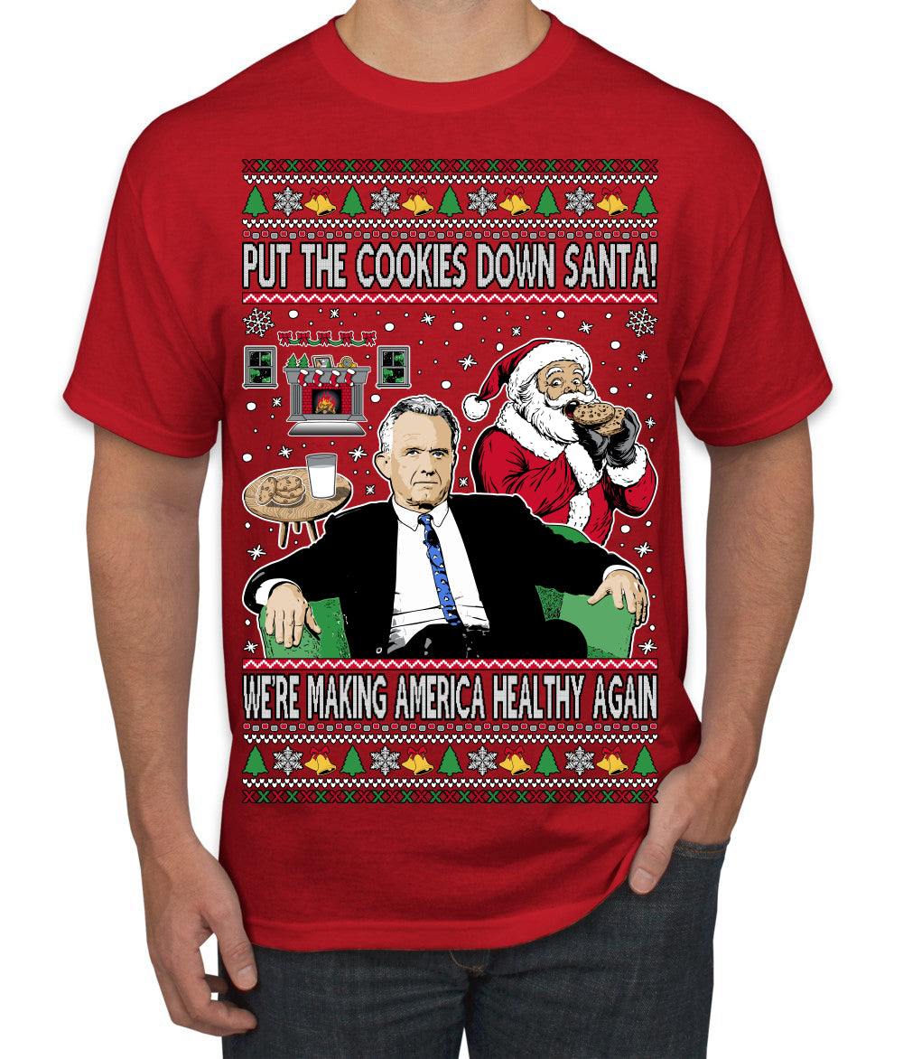 Put the Cookies Down Make America Healthy Again RFK Ugly Christmas Sweater Men's T-Shirt