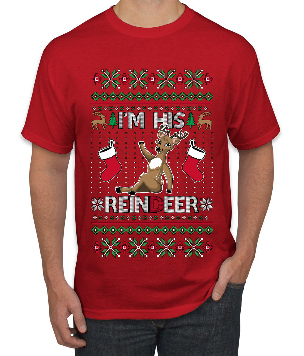 I'm His Reindeer, Ugly Christmas Sweater Unisex Men's T-Shirt