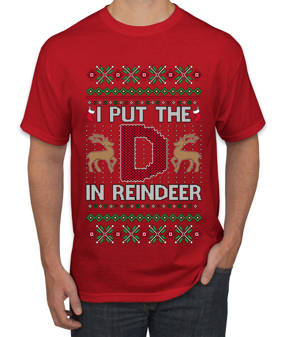 I Put The D In Reindeer, Ugly Christmas Sweater Unisex Men's T-Shirt
