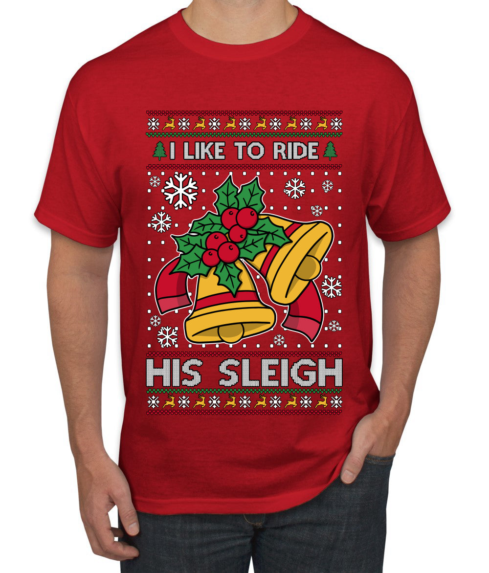 I Like To Ride His Sleigh, Ugly Christmas Sweater Unisex Men's T-Shirt
