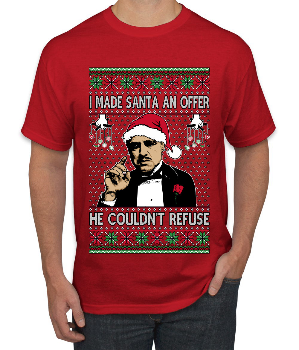 I Made Santa An Offer He Couldn't Refuse Mafia Don, Ugly Christmas Sweater Unisex Men's T-Shirt