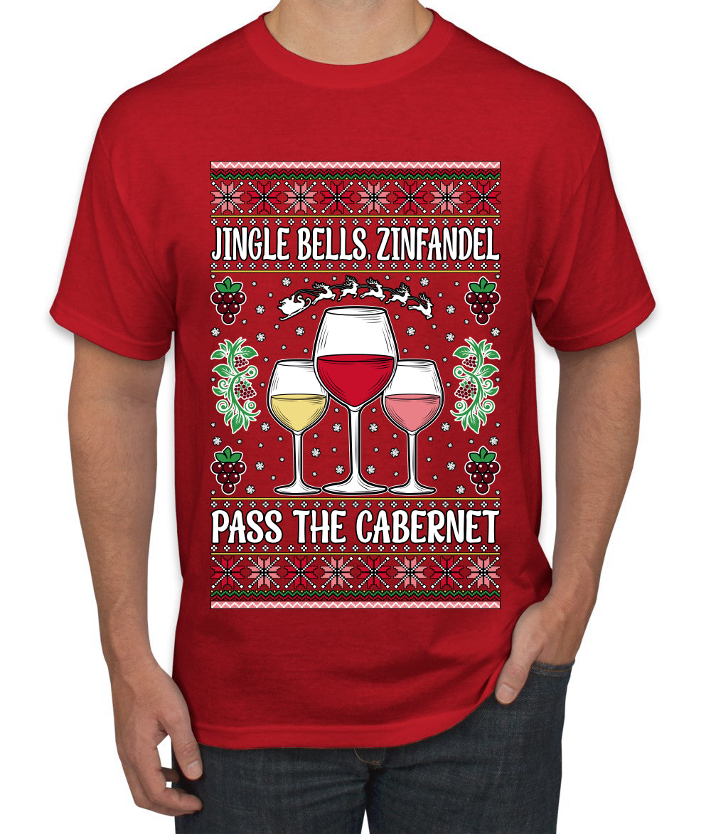 Jingle Bells, Zinfandel Pass The Cabernet Wine Drinker, Ugly Christmas Sweater Unisex Men's T-Shirt