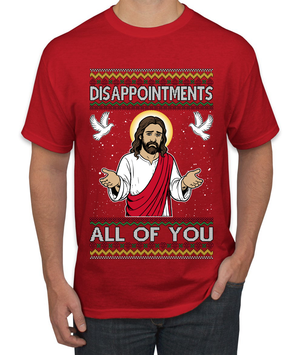 Disappointments All Of You Jesus, Ugly Christmas Sweater Unisex Men's T-Shirt