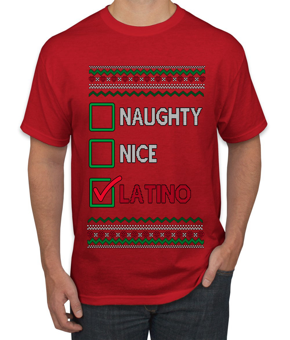 Naughty Nice, Latino, Latin American Humor Christmas Design, Ugly Christmas Sweater Unisex Men's T-Shirt