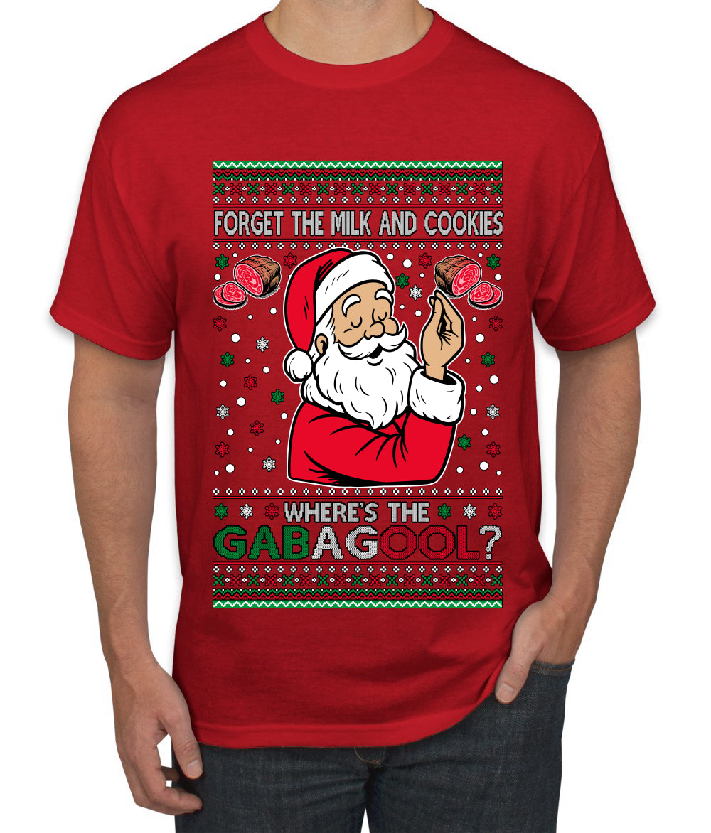 Forget The Milk And Cookies, Where's The Gabagool? Funny Italian Capicola, Italian American Slang Christmas Sweater, Ugly Christmas Sweater Unisex Men's T-Shirt