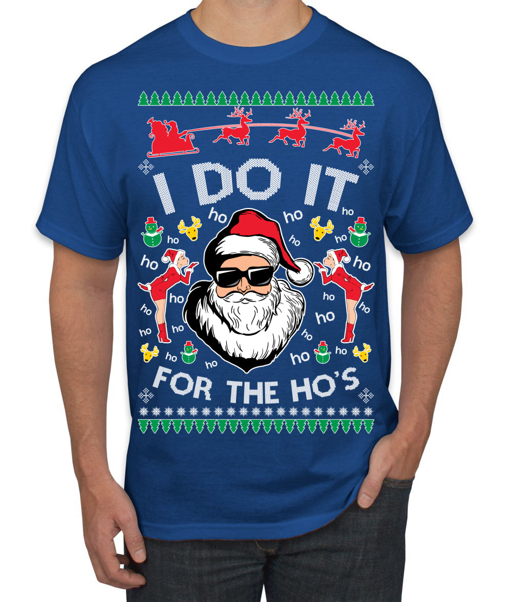 I Do It for the Hos Funny Santa Claus Ugly Christmas Sweater Men's T-Shirt
